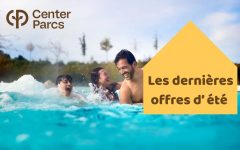 Offre CenterParcs – Les spéciales été 2025